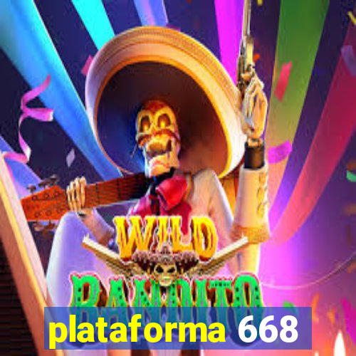 plataforma 668